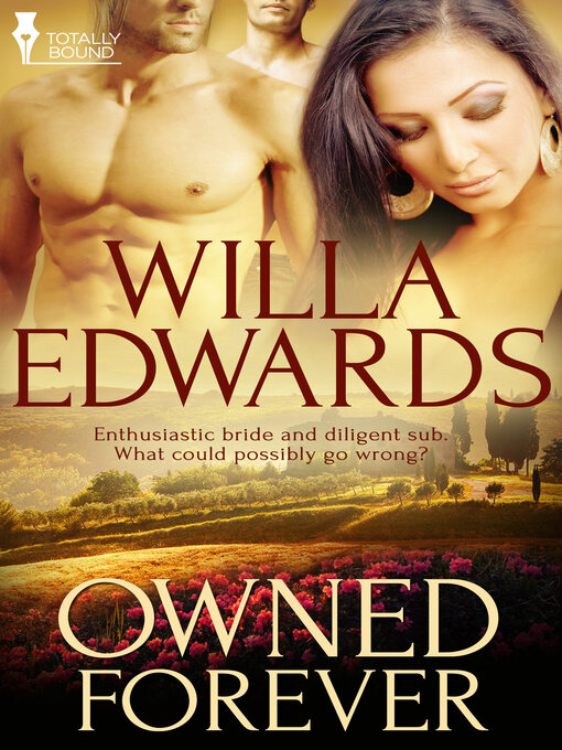 Title details for Owned Forever by Willa Edwards - Available